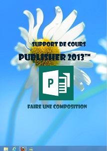 (imagepour) supports de cours Publisher 2013, Faire une composition